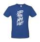 Preview: T-Shirt: Lord be my light